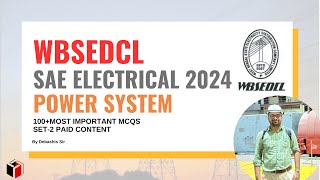 100 Most impoertant MCQs on Power System Set2 I WBSEDCL SAE Recruitment 2024 [upl. by Vierno874]