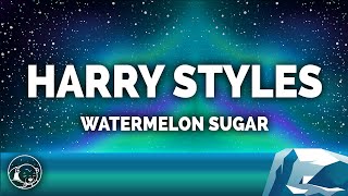 Harry Styles  Watermelon Sugar Lyrics [upl. by Anirehtac]