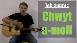 Jak zagrać Chwyt Gitarowy amoll Akord Am na gitarze  JakZagracpl [upl. by Munsey]