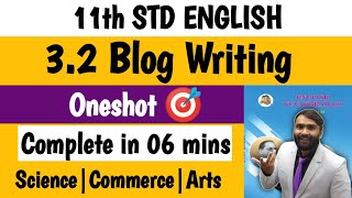 SECTION 3 32 BLOG WRITING 11th STD ENGLISH WRITING SKILLPRADEEP GIRI SIR [upl. by Sella]