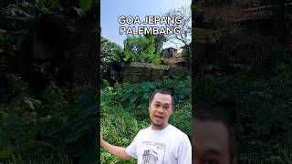 Goa Jepang Palembang palembangnian mangdayat ngeshortsbareng sumsel [upl. by Ardnuaek]