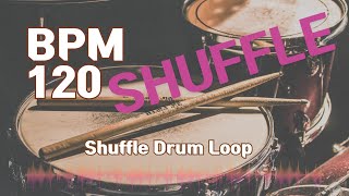 Shuffle Drum Loop Practice Tool 120bpm [upl. by Iolande]