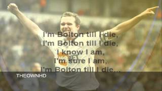 Bolton Wanderers Songs  Bolton till i die [upl. by Asirral]