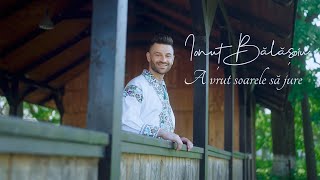 Ionut Balasoiu  A vrut soarele sa jure  Videoclip Oficial [upl. by Aicilec]