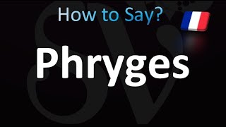 How to Pronounce Phryges French [upl. by Ocnarf]