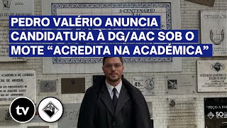 Pedro Valério anuncia candidatura à DGAAC sob o mote quotAcredita na Académicaquot [upl. by Adnamma]