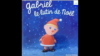 Gabriel le lutin de Noël Antoon Krings Editions Gallimard jeunesse [upl. by Kimberlyn]