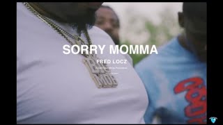 FREDLOCZ  SORRY MOMMA OFFICIAL MUSIC VIDEO Dir  By LostBoySage [upl. by Yllier625]