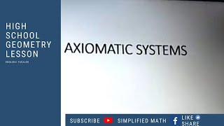 High School Geometry Lesson Axiomatic System Simplified Math [upl. by Hooke]