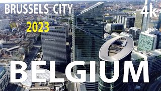 Brussels City  Belgium 4K By Drone 2023 [upl. by Aicenev]