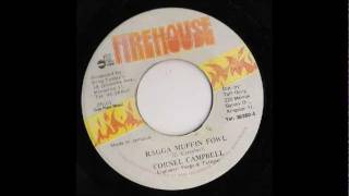 Cornel Campbell  Ragga Muffin Fowl  Fatman Peego Firehouse Crew  Version [upl. by Ylle]