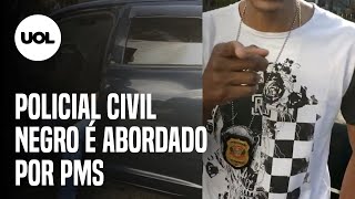 Policial civil negro é abordado e impedido de deixar local por PMs [upl. by Trebleda183]