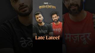 Late Lateef  QissaEDaftaar Ep 3 llashorts 1030 [upl. by Peggie]