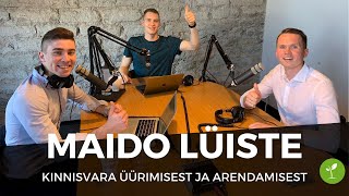 Maido Lüistega kinnisvara üürimisest ja arendamisest [upl. by Edik]