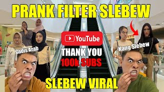 PRANK FILTER SLEBEW  FILTER FUNNY  FILTER VIRAL  PRANK PEKANBARU [upl. by Nivrek]