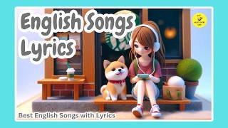 English Songs Lyrics 🌸 Best English Songs with Lyrics [upl. by Harrus]