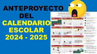 Soy Docente ANTEPROYECTO DEL CALENDARIO ESCOLAR 2024  2025 [upl. by Aidnama]