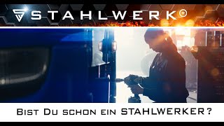 Bist Du schon ein STAHLWERKER [upl. by Estel850]