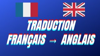 Traduction français anglais [upl. by Levina860]