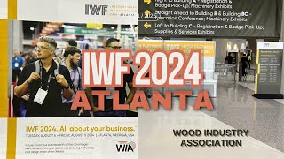 IWF 2024 Atlanta  Woodworking Trade Show [upl. by Akirret285]