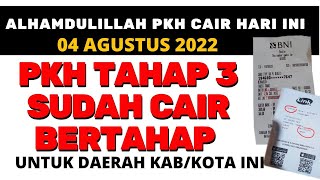 PKH TAHAP 3 CAIR BERTAHAP DI DAERAH KABUPATEN KOTA PKH CAIR HARI INI AGUSTUS 2022 [upl. by Yaniv]