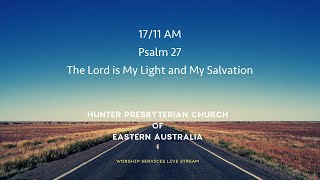 1711 AM  Psalm 27  The Lord is My Light and My Salvation [upl. by Lund]