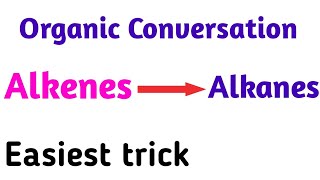 how to convert alkene into alkane  organic conversions  alkene to Alkane [upl. by Aseret811]