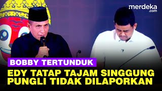 Edy Tatap Tajam Tegas Ungkit Pungli di Debat Sumut Sampai Bobby Tertunduk [upl. by Angelika]