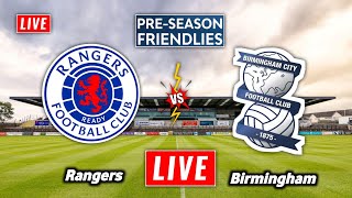 Rangers vs Birmingham City Fc Live Streaming  Pre Season Friendlies  Rangers vs Birmingham Live [upl. by Ahsieka631]