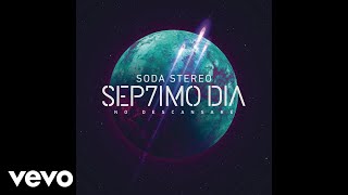 Soda Stereo  Un Millón de Años Luz SEP7IMO DIA Official Audio [upl. by Layor]