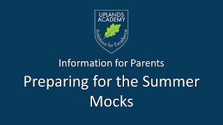 Preparing for the Summer Mocks  Information for Parents [upl. by Camel291]