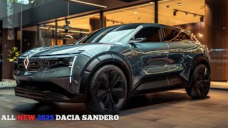 Unveiling The New 2025 Dacia Sandero  Most Advanced Technology [upl. by Ehpotsirhc]