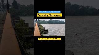 Farakka Barrage travel vlog minivlog ytshorts malda westbengal tourism [upl. by Nickles389]