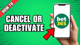 How To Cancel or Deactivate Bet365 Account [upl. by Saint]