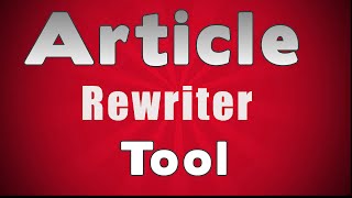 Article Rewriter ToolRevealed [upl. by Lohse]