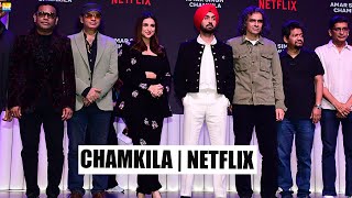 Parineeti Chopra Diljit Dosanjh Imtiaz Ali A R Rahman at CHAMKILA  Netflix [upl. by Eelymmij115]