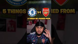 5 THINGS from Chelsea 11 Arsenal [upl. by Thayne991]