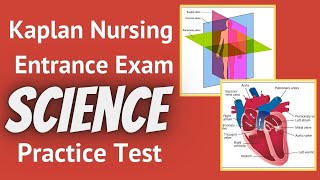 Kaplan Nursing Entrance Exam SCIENCE Practice Test [upl. by Hendrick]