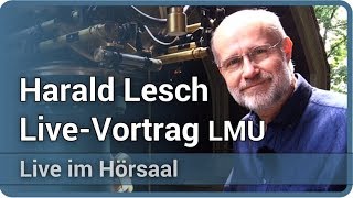 Wissenschaft  wir irren uns empor  der Geist der stets verneint • Live im Hörsaal  Harald Lesch [upl. by Brien]