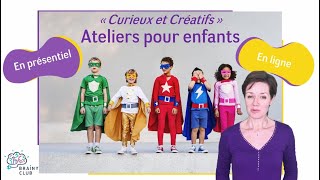 Ateliers Brainy Club pour enfants créativité confiance en soi raisonnement [upl. by Kiker2]