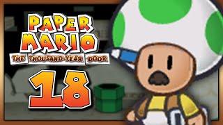 Paper Mario The ThousandYear Door  18 [upl. by Eustis921]