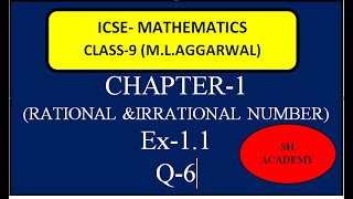 ICSE MATHEMATICS  MLAGGARWAL  Class 9  Chapter 1 RATIONAL amp IRRATIONAL NUMBERS EX 11Q6 [upl. by Roscoe623]