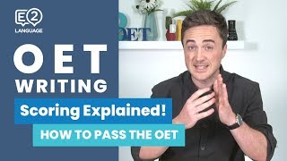 OET Writing  Scoring Explained by Jay from E2Language [upl. by Netsirc]