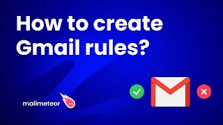 How to create Gmail rules [upl. by Essile672]