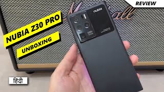 Nubia Z30 Pro Unboxing in Hindi  Price in India  Hands on  Camera [upl. by Nalod]