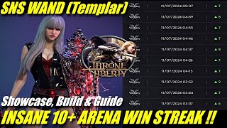 SNS WAND INSANE 10 WIN STREAK RANKED SOLO 3 VS 3 ARENA  Templar Guide Build amp Showcase [upl. by Roderica]