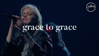 Grace To Grace  Hillsong Worship [upl. by Scrivings232]