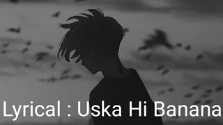 Lyrical  Uska Hi Banana lofi Melolit Abhijeet [upl. by Bonucci]