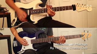 Two Door Cinema Club  Undercover Martyn Guitar amp Bass Cover w Tabs [upl. by Atsirc]