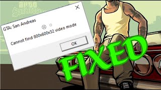 FIXED Cannot find 800x600x32 Video Mode  Widescreen Mod GTA San Andreas [upl. by Marji849]